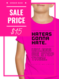 Sale Price Stop Haters Shirt