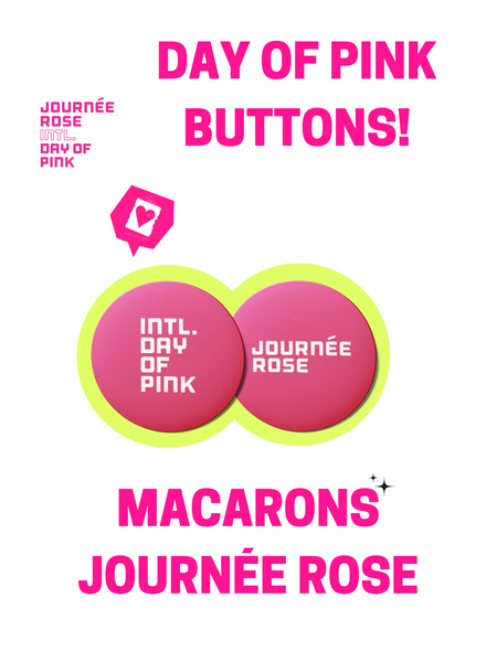 'Day of Pink' button / Macaron de la Journée rose