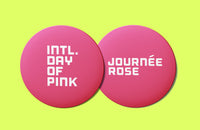 'Day of Pink' button / Macaron de la Journée rose